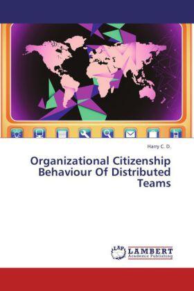 C. D. | Organizational Citizenship Behaviour Of Distributed Teams | Buch | 978-3-659-36095-4 | sack.de