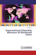 C. D. |  Organizational Citizenship Behaviour Of Distributed Teams | Buch |  Sack Fachmedien