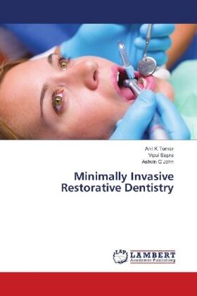 Tomer / Sapra / G John |  Minimally Invasive Restorative Dentistry | Buch |  Sack Fachmedien