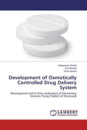 Shekh / Bhople / Jaiswal | Development of Osmotically Controlled Drug Delivery System | Buch | 978-3-659-37051-9 | sack.de