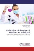 Gawande / Chaudhary / Das |  Estimation of the time of death of an individual | Buch |  Sack Fachmedien