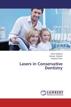 Vadhera / Makkar / Kaur | Lasers in Conservative Dentistry | Buch | 978-3-659-37766-2 | sack.de