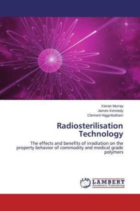Murray / Kennedy / Higginbotham |  Radiosterilisation Technology | Buch |  Sack Fachmedien