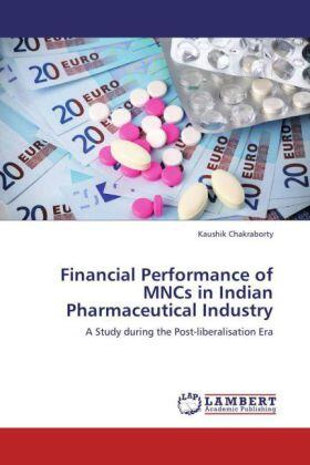 Chakraborty |  Financial Performance of MNCs in Indian Pharmaceutical Industry | Buch |  Sack Fachmedien