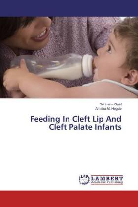 Goel / Hegde |  Feeding In Cleft Lip And Cleft Palate Infants | Buch |  Sack Fachmedien