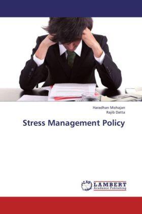 Mohajan / Datta | Stress Management Policy | Buch | 978-3-659-38321-2 | sack.de