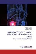 Joshi / Taranalli / P. Rana |  NEPHROTOXICITY: Major side effect of anti-cancer drug | Buch |  Sack Fachmedien