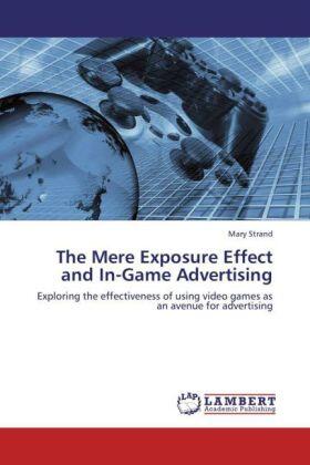 Strand |  The Mere Exposure Effect and In-Game Advertising | Buch |  Sack Fachmedien