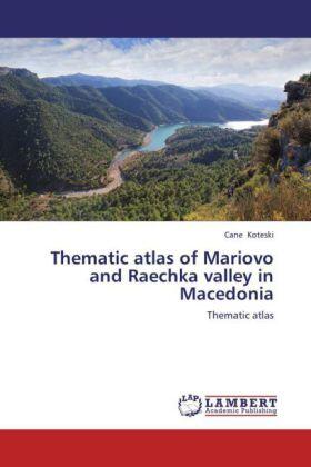 Koteski |  Thematic atlas of Mariovo and Raechka valley in Macedonia | Buch |  Sack Fachmedien