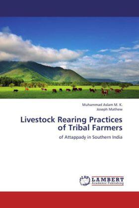 Aslam M. K. / Mathew |  Livestock Rearing Practices of Tribal Farmers | Buch |  Sack Fachmedien