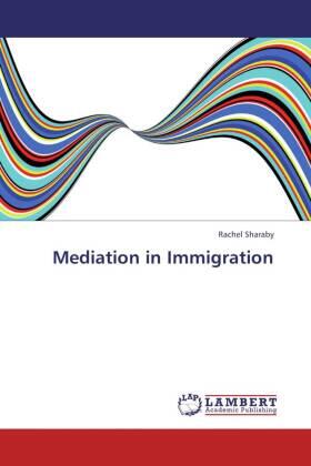 Sharaby |  Mediation in Immigration | Buch |  Sack Fachmedien