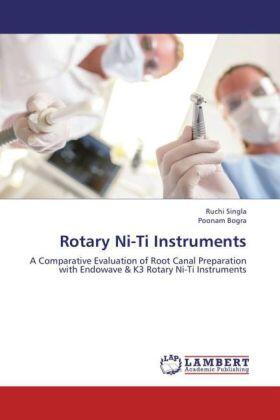Singla / Bogra |  Rotary Ni-Ti Instruments | Buch |  Sack Fachmedien