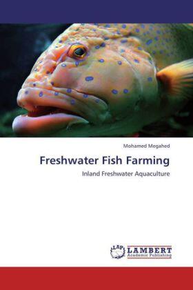 Megahed |  Freshwater Fish Farming | Buch |  Sack Fachmedien