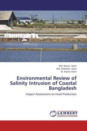 Islam | Environmental Review of Salinity Intrusion of Coastal Bangladesh | Buch | 978-3-659-39128-6 | sack.de