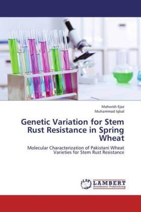 Ejaz / Iqbal |  Genetic Variation for Stem Rust Resistance in Spring Wheat | Buch |  Sack Fachmedien