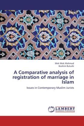 Mahmud / Bulushi | A Comparative analysis of registration of marriage in Islam | Buch | 978-3-659-39885-8 | sack.de