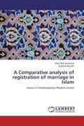 Mahmud / Bulushi |  A Comparative analysis of registration of marriage in Islam | Buch |  Sack Fachmedien