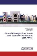 Muthoga / Obere / Mburu |  Financial Integration, Trade and Economic Growth in East Africa | Buch |  Sack Fachmedien