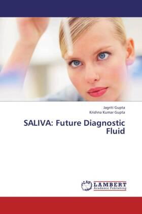 Gupta |  SALIVA: Future Diagnostic Fluid | Buch |  Sack Fachmedien