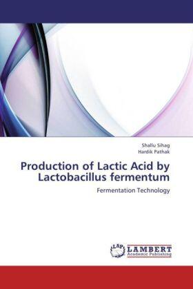 Ali / Pathak |  Production of Lactic Acid by Lactobacillus fermentum | Buch |  Sack Fachmedien