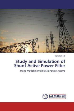 Vahedi |  Study and Simulation of Shunt Active Power Filter | Buch |  Sack Fachmedien