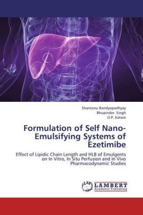 Bandyopadhyay / Singh / Katare |  Formulation of Self Nano-Emulsifying Systems of Ezetimibe | Buch |  Sack Fachmedien