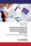 Afrashtehfar / Srivastava / Esfandiari |  Computerized Dental Occlusal Analysis for Temporomandibular Disorders | Buch |  Sack Fachmedien