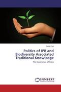 Paul |  Politics of IPR and Biodiversity Associated Traditional Knowledge | Buch |  Sack Fachmedien