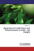 Sindhu |  Agricultural Credit Flow and Infrastructure in India - An Insight | Buch |  Sack Fachmedien