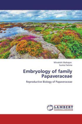 Mahajan / Fatima |  Embryology of family Papaveraceae | Buch |  Sack Fachmedien