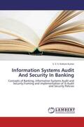 Kishore Kumar |  Information Systems Audit And Security In Banking | Buch |  Sack Fachmedien