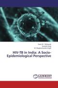 Mahyoub / Garg / Singh |  HIV-TB in India: A Socio-Epidemiological Perspective | Buch |  Sack Fachmedien