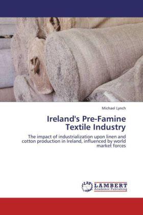 Lynch |  Ireland's Pre-Famine  Textile Industry | Buch |  Sack Fachmedien