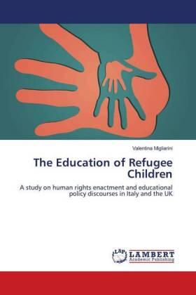 Migliarini |  The Education of Refugee Children | Buch |  Sack Fachmedien