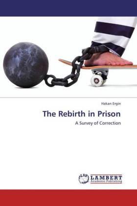 Ergin |  The Rebirth in Prison | Buch |  Sack Fachmedien