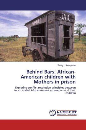 Tompkins | Behind Bars: African-American children with Mothers in prison | Buch | 978-3-659-42890-6 | sack.de
