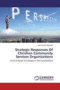 Kimani Muhoho |  Strategic Responses Of Christian Community Services Organizations | Buch |  Sack Fachmedien