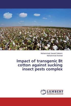 Saleem / Arshad |  Impact of transgenic Bt cotton against sucking insect pests complex | Buch |  Sack Fachmedien