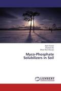 Kumar / Jha / Maurya |  Myco-Phosphate Solubilizers in Soil | Buch |  Sack Fachmedien