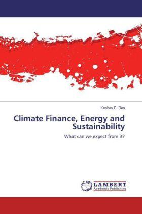 Das | Climate Finance, Energy and Sustainability | Buch | 978-3-659-43545-4 | sack.de