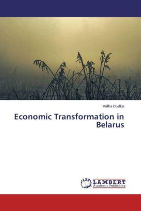 Dudko | Economic Transformation in Belarus | Buch | 978-3-659-43798-4 | sack.de