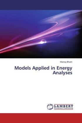 Bhatt |  Models Applied in Energy Analyses | Buch |  Sack Fachmedien