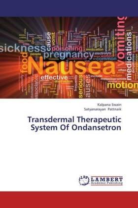 Swain / Pattnaik |  Transdermal Therapeutic System Of Ondansetron | Buch |  Sack Fachmedien