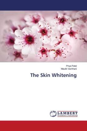 Patel / Vachhani |  The Skin Whitening | Buch |  Sack Fachmedien