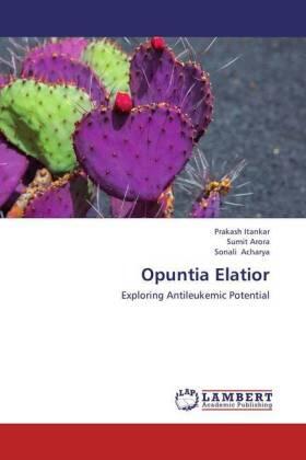 Itankar / Arora / Acharya |  Opuntia Elatior | Buch |  Sack Fachmedien