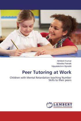 Kumar / Patnaik / Myreddi |  Peer Tutoring at Work | Buch |  Sack Fachmedien