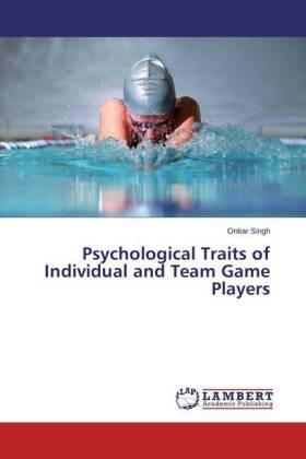 Singh |  Psychological Traits of Individual and Team Game Players | Buch |  Sack Fachmedien