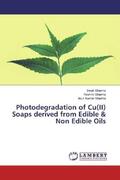 Sharma |  Photodegradation of Cu(II) Soaps derived from Edible & Non Edible Oils | Buch |  Sack Fachmedien