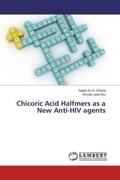 Chhipa / Sen |  Chicoric Acid Halfmers as a New Anti-HIV agents | Buch |  Sack Fachmedien