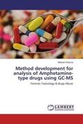 Sharma |  Method development for analysis of Amphetamine-type drugs using GC-MS | Buch |  Sack Fachmedien